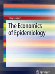 The Economics of Epidemiology