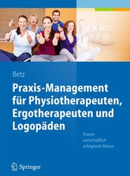 Praxis-Management fur Physiotherapeuten, Ergotherapeuten und Logopaden