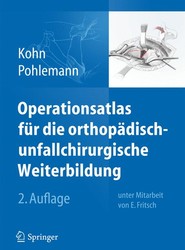 Operationsatlas fur die orthopadisch-unfallchirurgische Weiterbildung