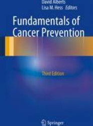 Fundamentals of Cancer Prevention