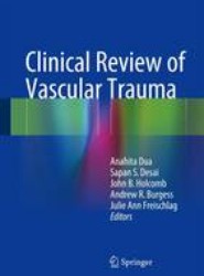 Clinical Review of Vascular Trauma