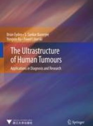 The Ultrastructure of Human Tumours
