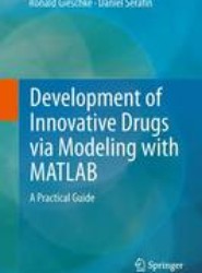 Development of Innovative Drugs via Modeling with MATLAB