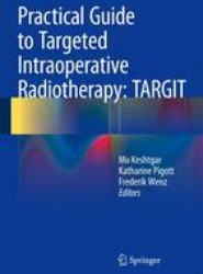 Targeted Intraoperative Radiotherapy in Oncology