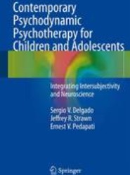 Contemporary Psychodynamic Psychotherapy for Children and Adolescents
