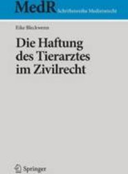 Die Haftung des Tierarztes im Zivilrecht