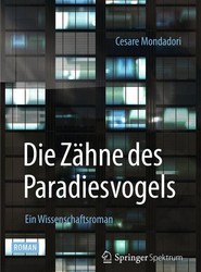 Die Zahne des Paradiesvogels