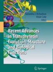 Recent Advances in Transthyretin Evolution, Structure and Biological Functions