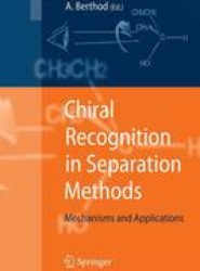 Chiral Recognition in Separation Methods