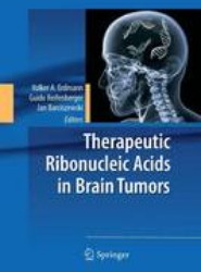 Therapeutic Ribonucleic Acids in Brain Tumors