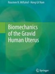 Biomechanics of the Gravid Human Uterus
