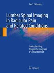Lumbar Spinal Imaging in Radicular Pain and Related Conditions
