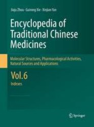 Encyclopedia of Traditional Chinese Medicines - Molecular Structures, Pharmacological Activities, Natural Sources and Applications