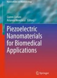 Piezoelectric Nanomaterials for Biomedical Applications
