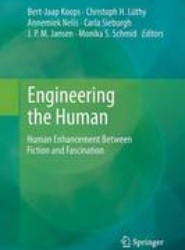 Engineering the Human