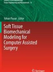 Soft Tissue Biomechanical Modeling for Computer Assisted Surgery