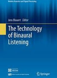The Technology of Binaural Listening