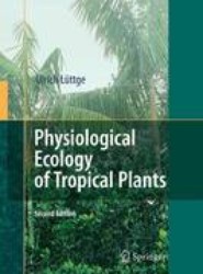Physiological Ecology of Tropical Plants