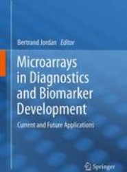 Microarrays in Diagnostics and Biomarker Development