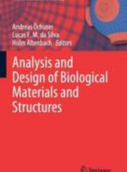Analysis and Design of Biological Materials and Structures