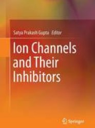 Ion Channels and Their Inhibitors