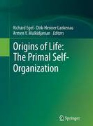 Origins of Life: The Primal Self-Organization