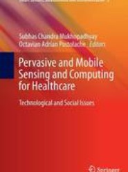 Pervasive and Mobile Sensing and Computing for Healthcare
