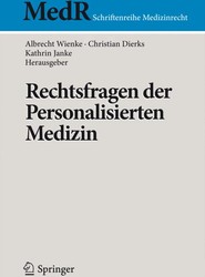 Rechtsfragen der Personalisierten Medizin