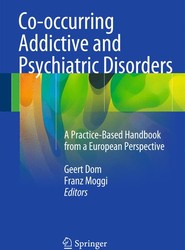 Co-occurring Addictive and Psychiatric Disorders