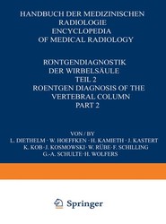 Roentgendiagnostik der Wirbelsaule / Roentgen Diagnosis of the Vertebral Column