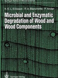 Microbial and Enzymatic Degradation of Wood and Wood Components