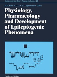 Physiology, Pharmacology and Development of Epileptogenic Phenomena