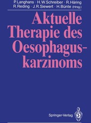 Aktuelle Therapie des Oesophaguskarzinoms