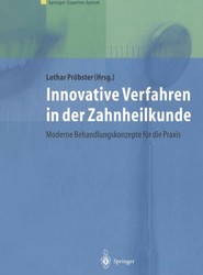 Innovative Verfahren in der Zahnheilkunde
