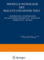 Spezielle Pathologie des Skelets und Seiner Teile