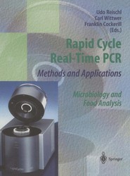 Rapid Cycle Real-Time PCR - Methods and Applications