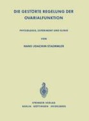 Die Gestoerte Regelung der Ovarialfunktion