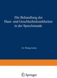 Die Behandlung der Haut- und Geschlechtskrankheiten in der Sprechstunde