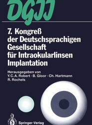 7. Kongress der Deutschsprachigen Gesellschaft fur Intraokularlinsen Implantation