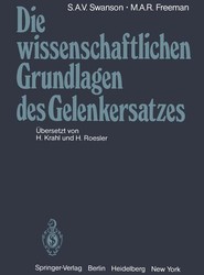 Die wissenschaftlichen Grundlagen des Gelenkersatzes