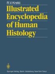 Illustrated Encyclopedia of Human Histology