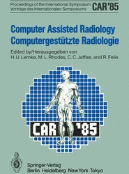 Computer Assisted Radiology / Computergestutzte Radiologie