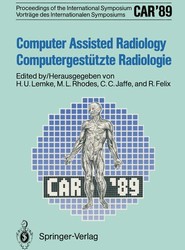 CAR'89 Computer Assisted Radiology / Computergestutzte Radiologie