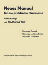 Neues Manual fur die praktische Pharmazie