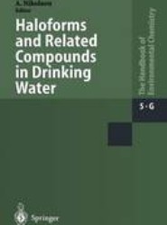 Haloforms and Related Compounds in Drinking Water