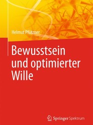 Bewusstsein und optimierter Wille