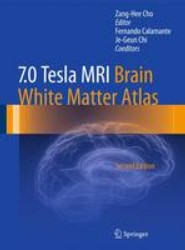 7.0 Tesla MRI Brain White Matter Atlas