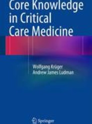 Core Knowledge in Critical Care Medicine