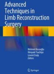 Advanced Techniques in Limb Reconstruction Surgery