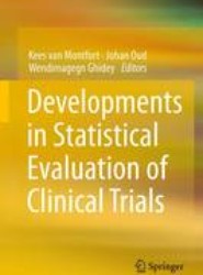 Developments in Statistical Evaluation of Clinical Trials